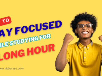 how to stay focused while studying for long hours